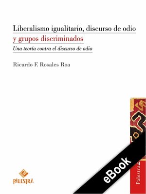 cover image of Liberalismo igualitario, discurso de odio y grupos discriminados